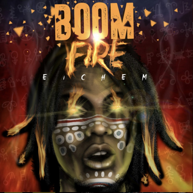 Boom Fire by Eichem