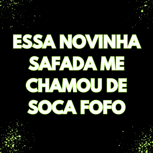 Essa Novinha Safada Me Chamou de Soca Fofo