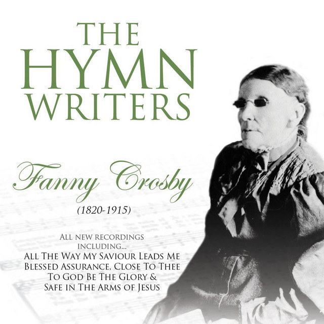 The Hymn Writers: Fanny Crosby cover art