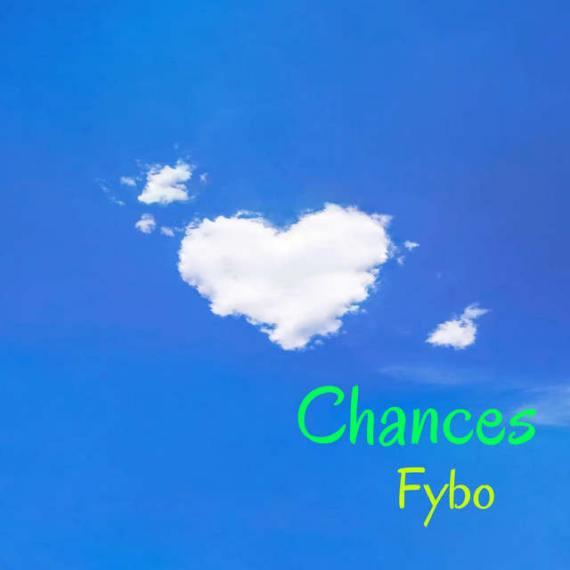 chances - Single by Fybo | Spotify