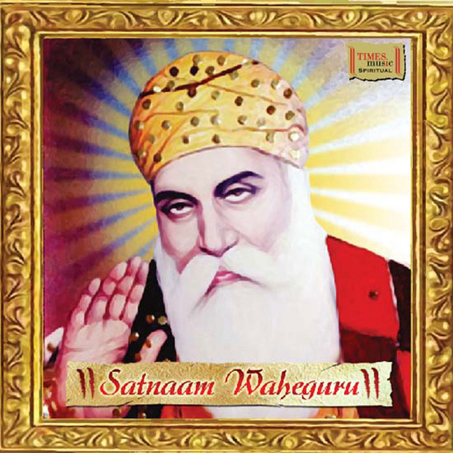 Satnaam Waheguru - Shri Guru Nanak Dhun