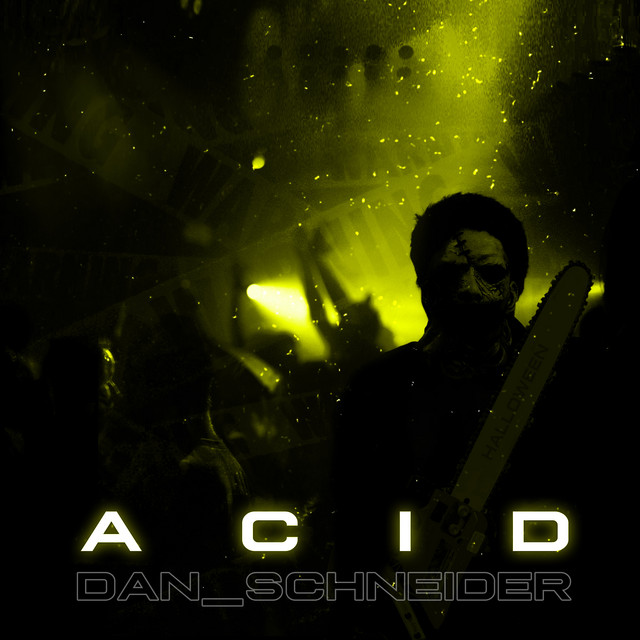 AC1D - Single by DAN_SCHNEIDER | Spotify