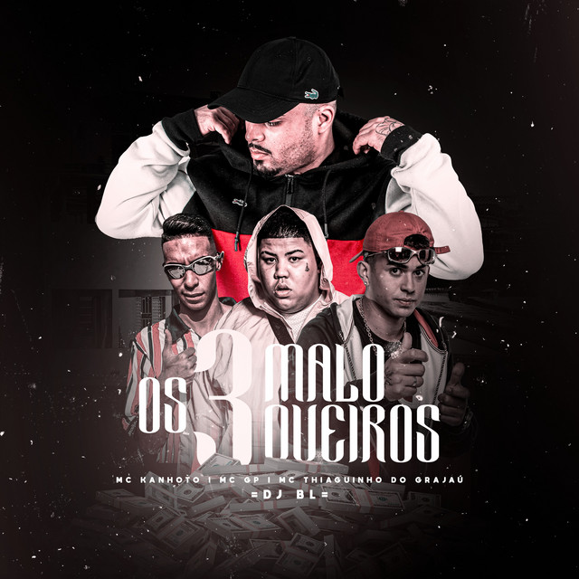 Os 3 Maloqueiros