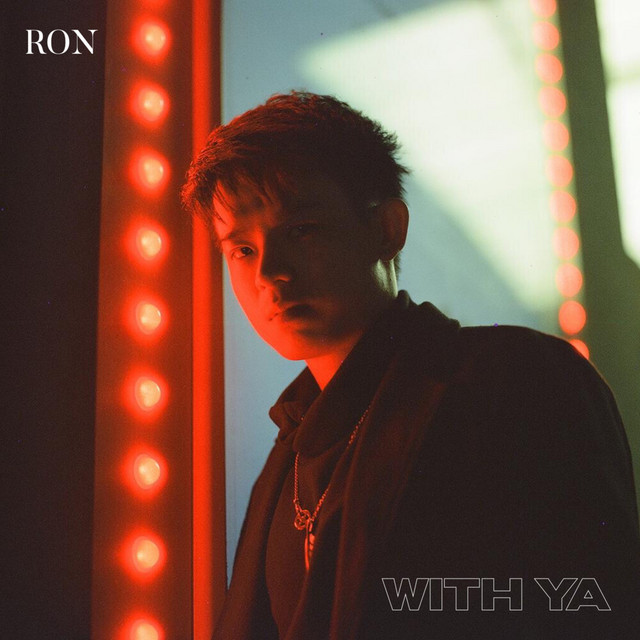 With Ya - Single by RON | Spotify