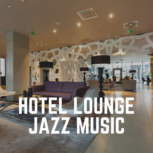 Hotel Lounge Jazz Music cover art
