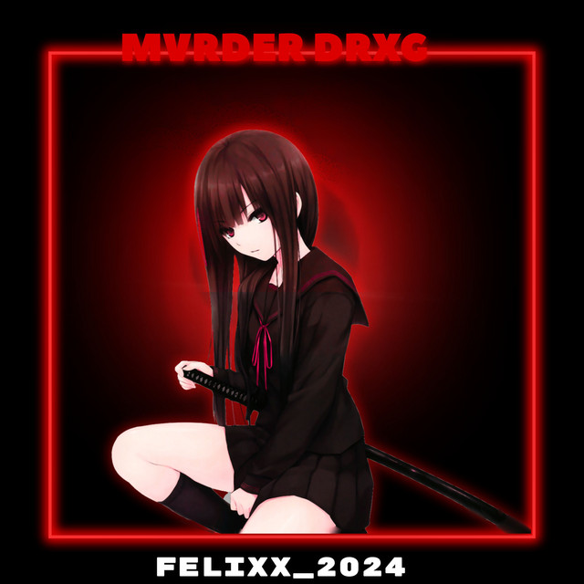 Обкладинка: MVRDER DRXG — Felixx_2024