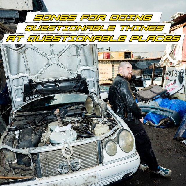 Songs for doing questionable things at questionable places cover art