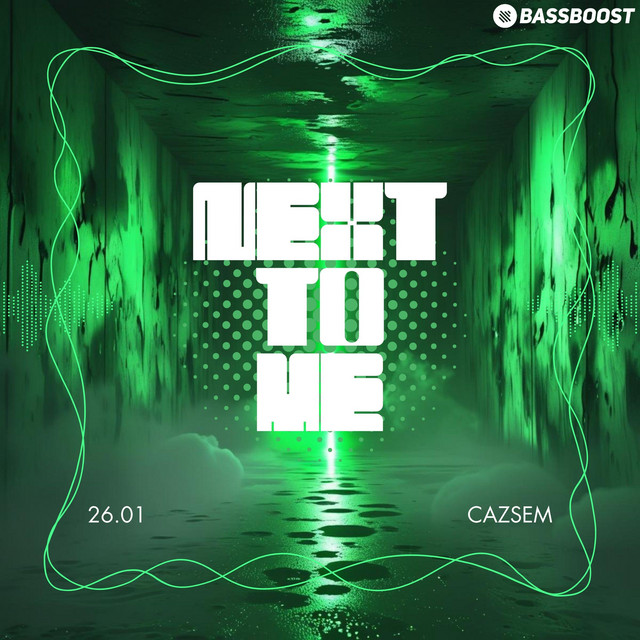 Next To Me