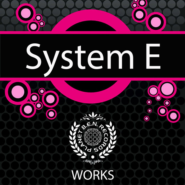 System E Works - Single by System E | Spotify