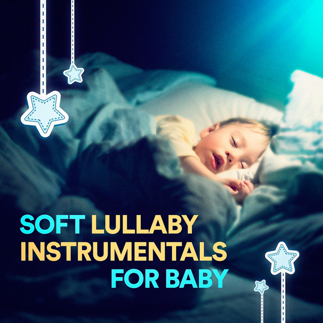Soft Lullaby Instrumentals for Baby cover art