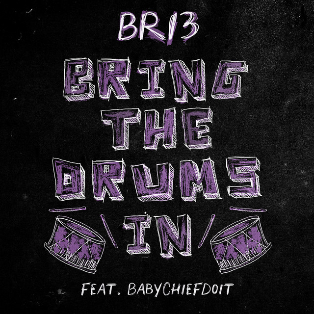 Bring The Drums In (feat. BabyChiefDoit)