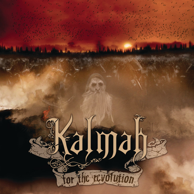 【nabe190様用】KALMAH / For The Revolution For the Revolution - Album by Kalmah | Spotify