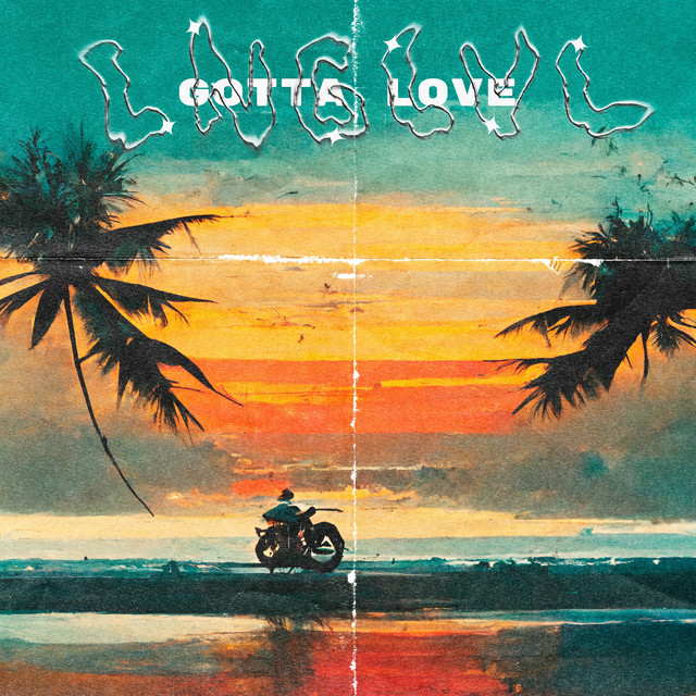 Обкладинка: Gotta Love — LNGLVL