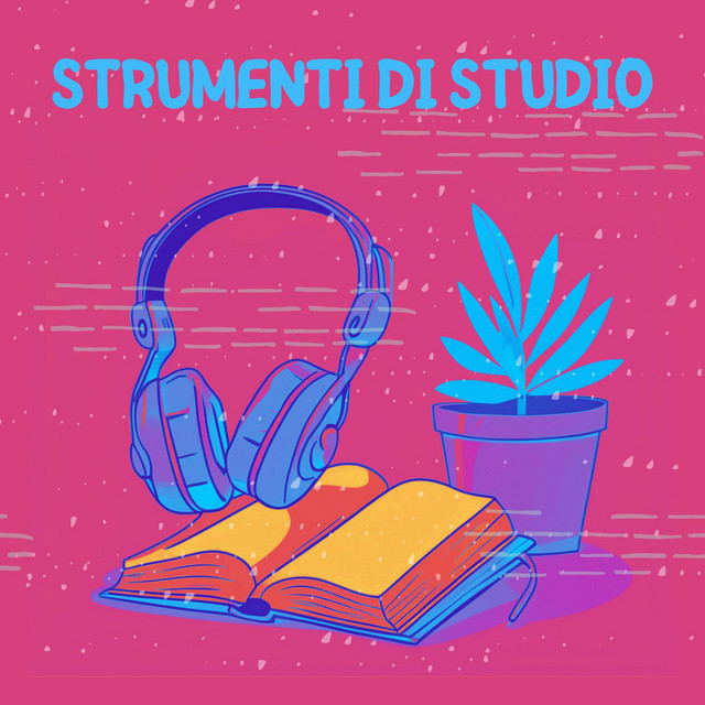 Strumenti di Studio: Musica Coinvolgente per Concentrarsi e Studiare al Meglio cover art