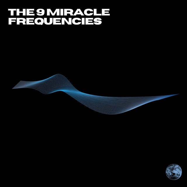 The 9 Miracle Frequencies