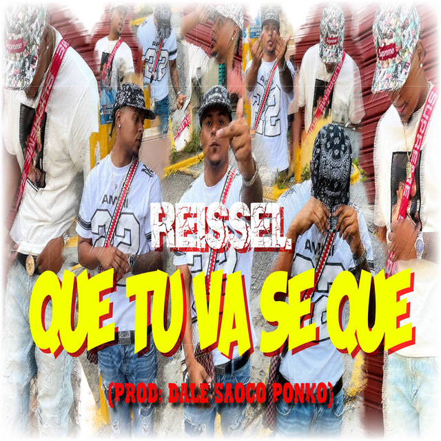 Reissel & Dale Saoco Ponko - Que Tu Va Se Qué