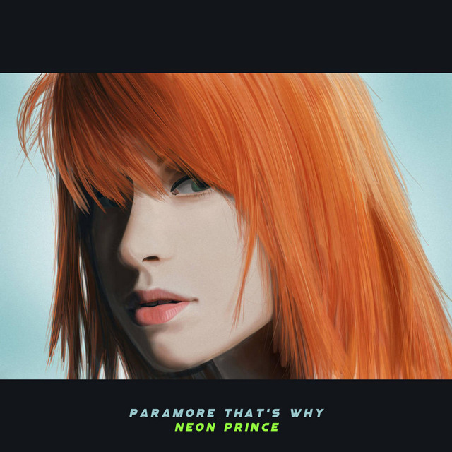 Paramore That's Why - Single by Neon Prince | Spotify