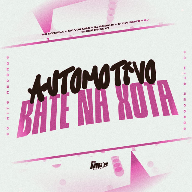 Automotivo Bate na Xota