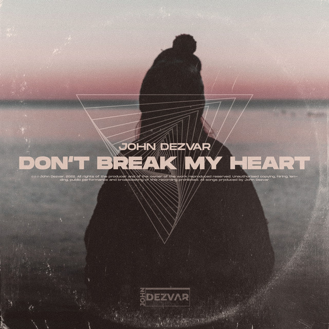 Don't Break My Heart - Radio Edit