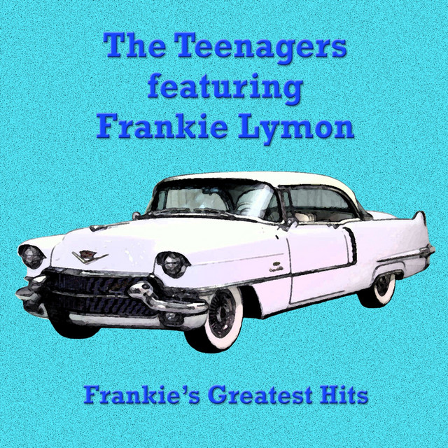 Frankie's Greatest Hits - Compilation by Frankie Lymon & The