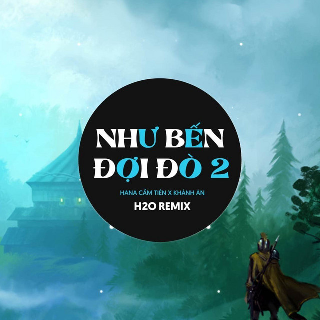 Như Bến Đợi Đò 2 Remix (EDM) - Single by H2O Remix | Spotify