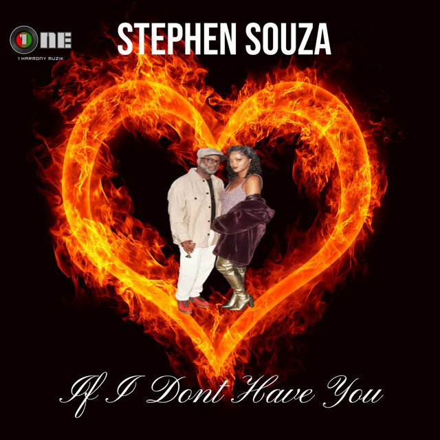 If I Dont Have You - Single by Stephen Souza | Spotify