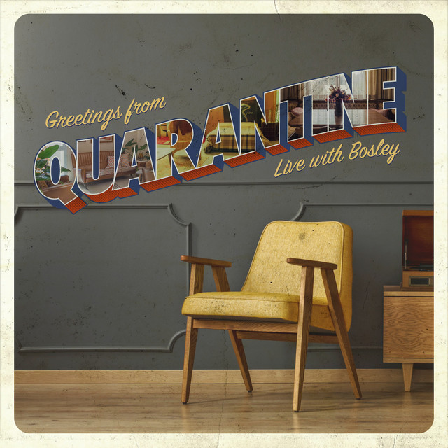 Greetings from Quarantine - Live with Bosley cover art