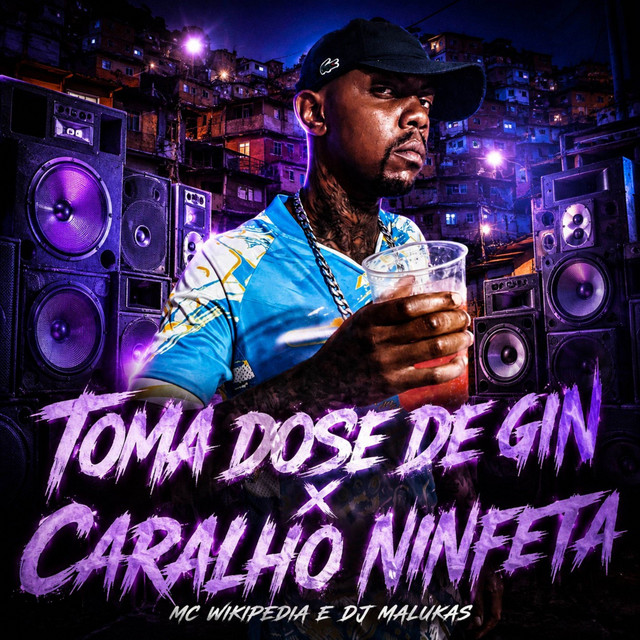 TOMA DOSE DE GIN X CARALHO NINFETA