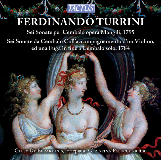 Turrini: 6 Keyboard Sonatas - 6 Violin Sonatas