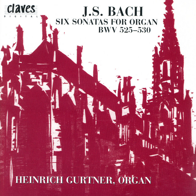 Johann Sebastian Bach: Six Sonatas For Organ, BWV 525-530