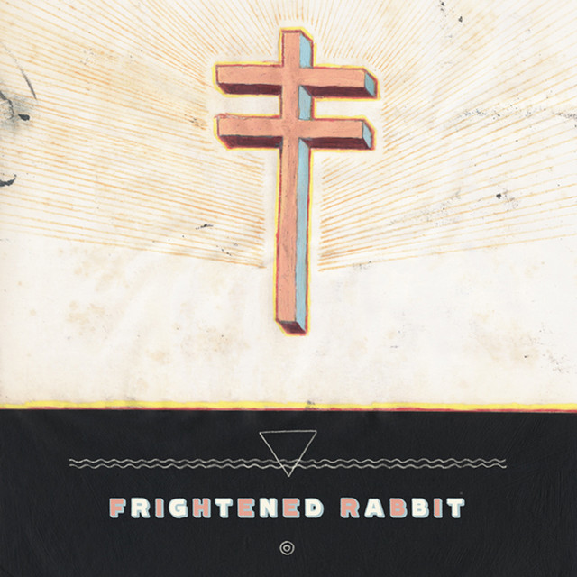 Swim Until You Can’t See Land - Frightened Rabbit