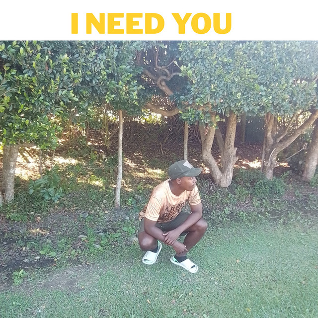 I Need You