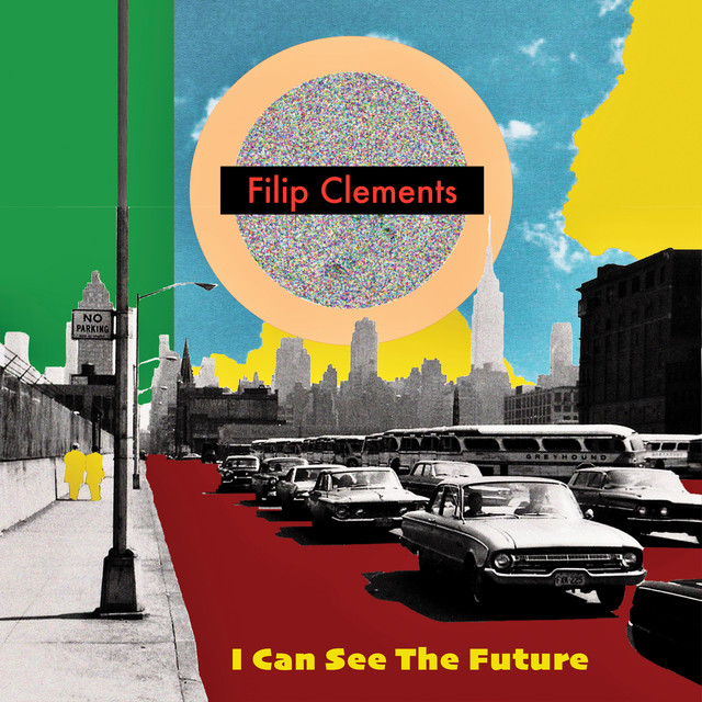 I Can See the Future - Single by Filip Clements | Spotify