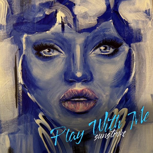 Play With Me by Sunstroke