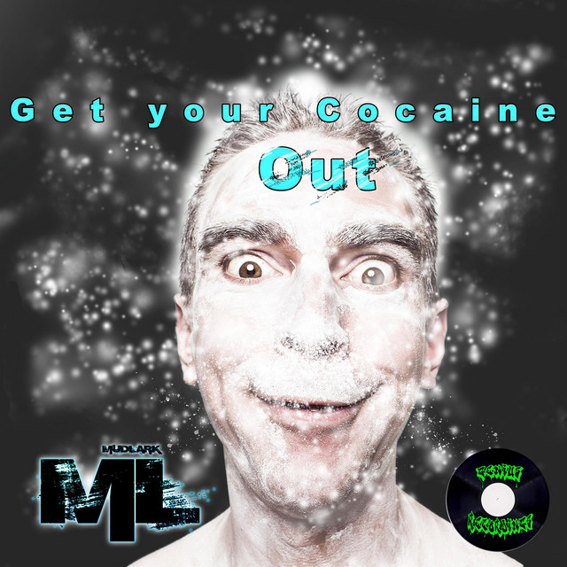 Get Your Cocaine Out artwork