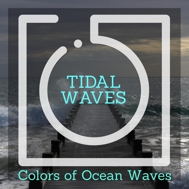 Tidal Waves - Colors of Ocean Waves cover art