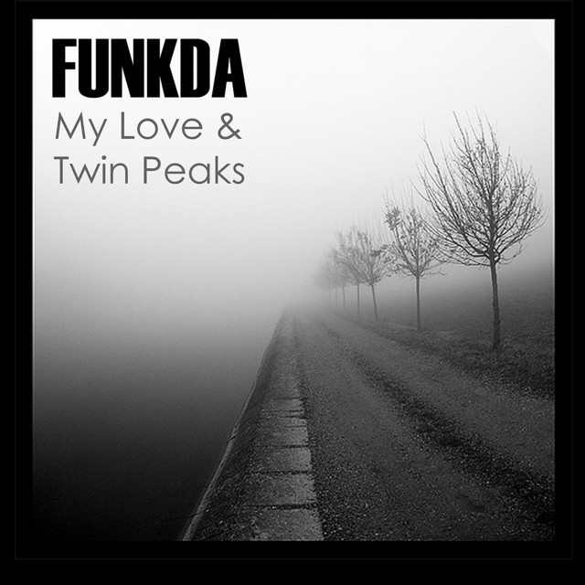 My Love & Twin Peaks cover art