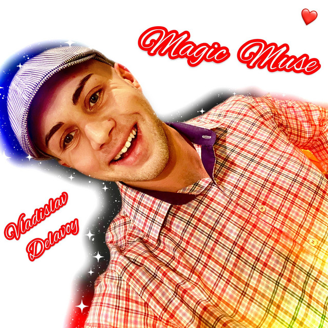 Обкладинка: Magic Muse — VLADISLAV DELAVOY