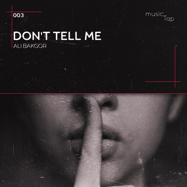 Обкладинка: Don't Tell Me — Ali Bakgor