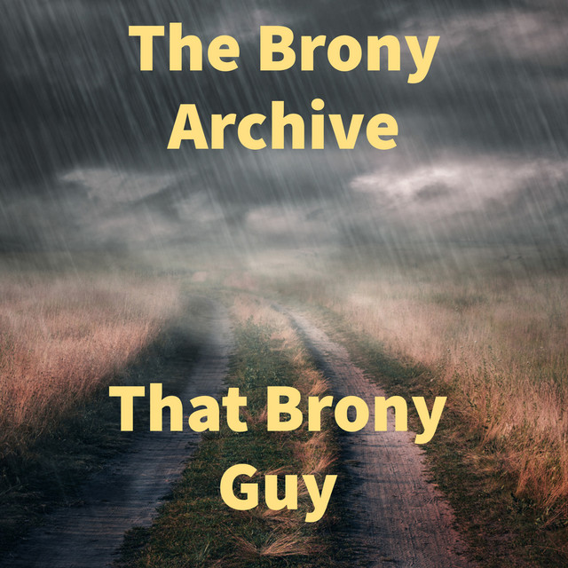 That Brony Guy
