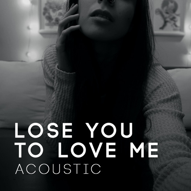 Lose You to Love Me (Acoustic) - Single by Lunity | Spotify