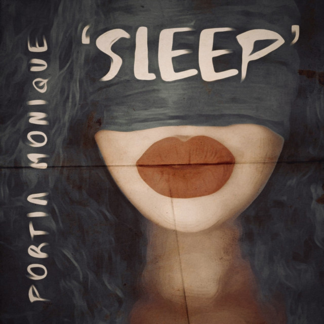 Sleep - Single by Portia Monique | Spotify
