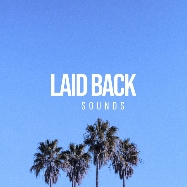 # 1 Album: Laid Back Sounds - Compilation by Various Artists | Spotify