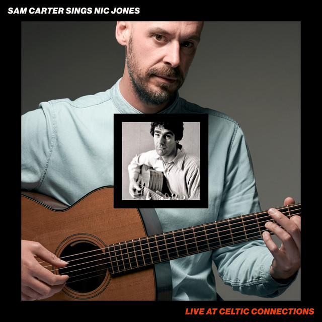 Sam Carter Sings Nic Jones: Live At Celtic Connections cover