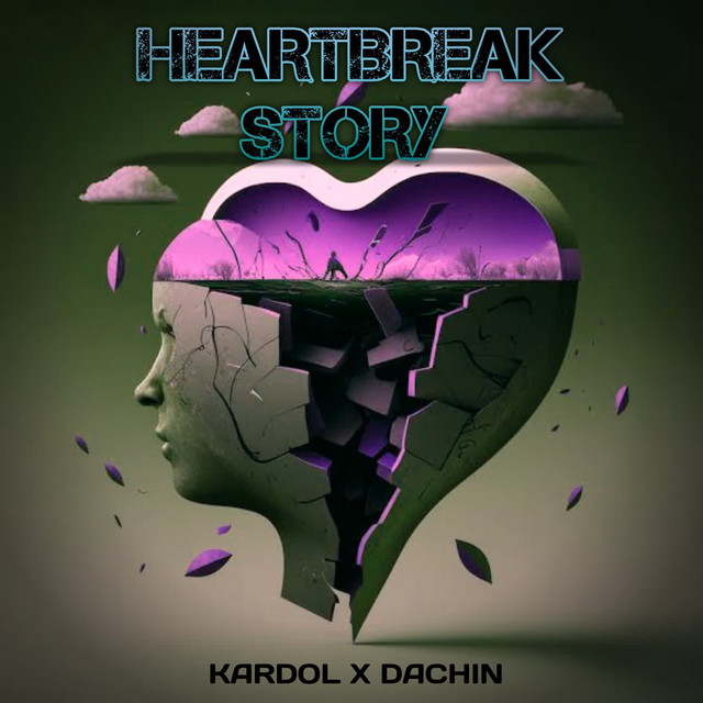 Heartbreak story - Single by DaCHIN | Spotify