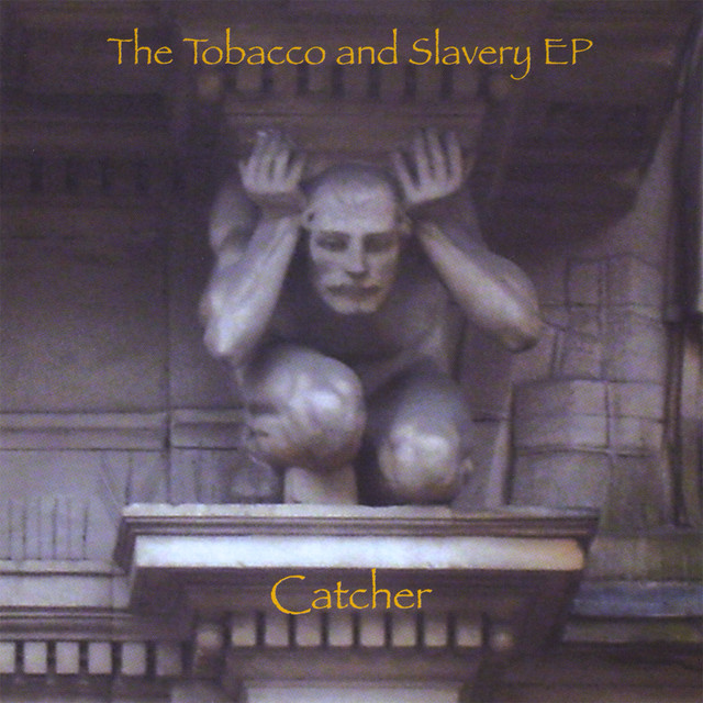 The Tobacco and Slavery - EP cover art