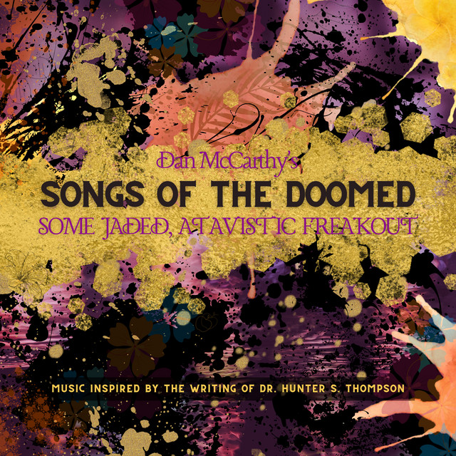 Songs of the Doomed: Some Jaded, Atavistic Freakout cover art