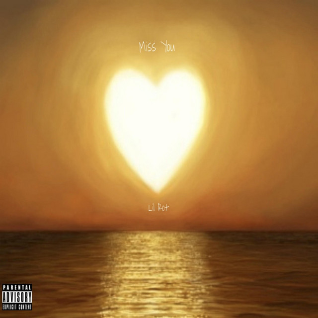 Miss You - Single by Lil Rot | Spotify