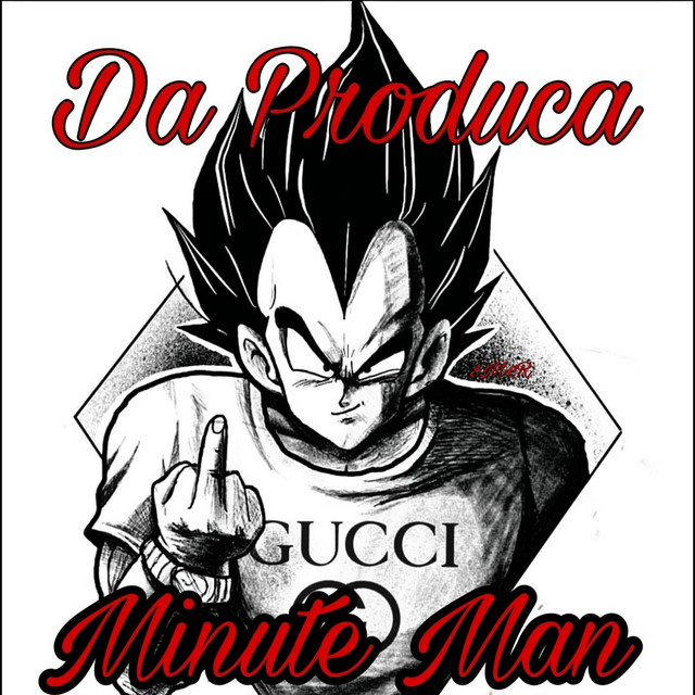 Da Produca – Minute Man