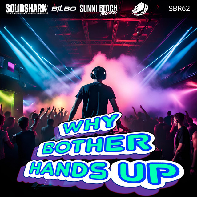 Why bother Hands Up - Bilbo Remix cover art